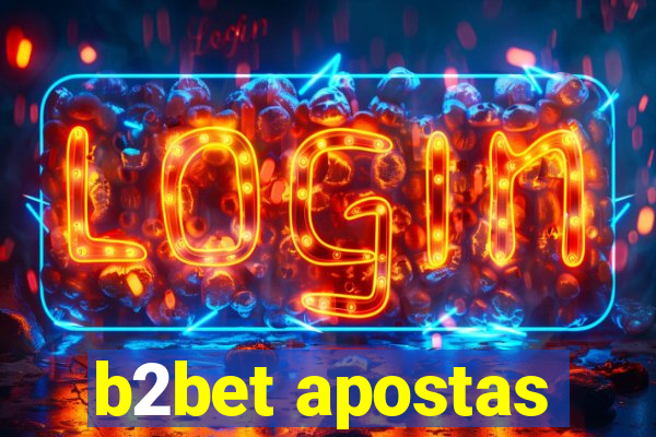 b2bet apostas